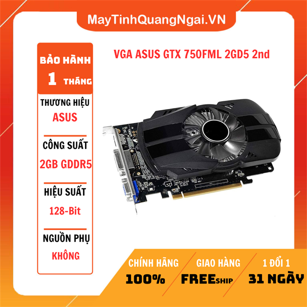 VGA ASUS GTX 750FML 2GD5 2nd