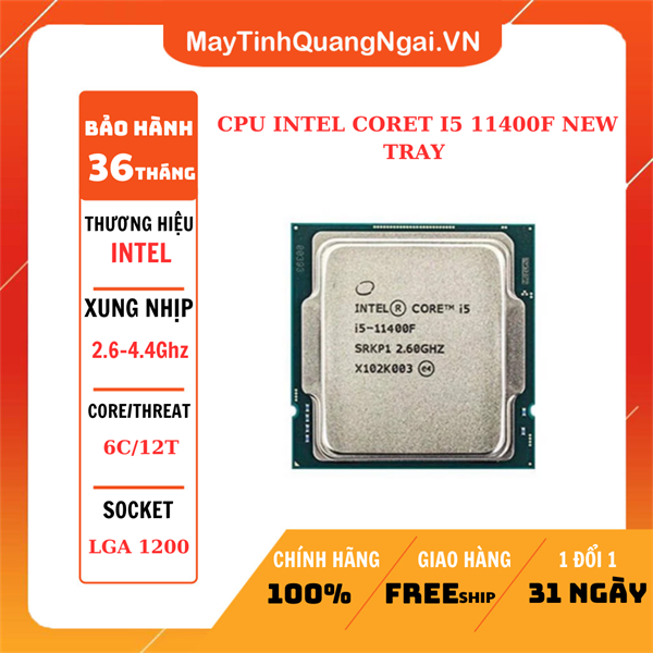 CPU INTEL CORET I5 11400F NEW TRAY (2.6GHz Turbo 4.4GHz, 6 nhân 12 luồng)