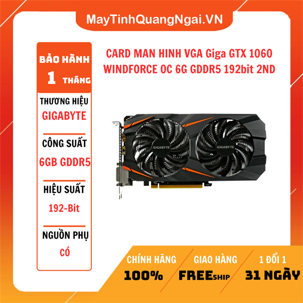 CARD MAN HINH VGA Giga GTX 1060 WINDFORCE OC 6G GDDR5 192bit 2ND