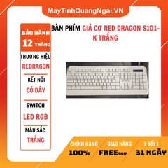 BÀN PHÍM GIẢ CƠ RED DRAGON S101-K TRẮNG