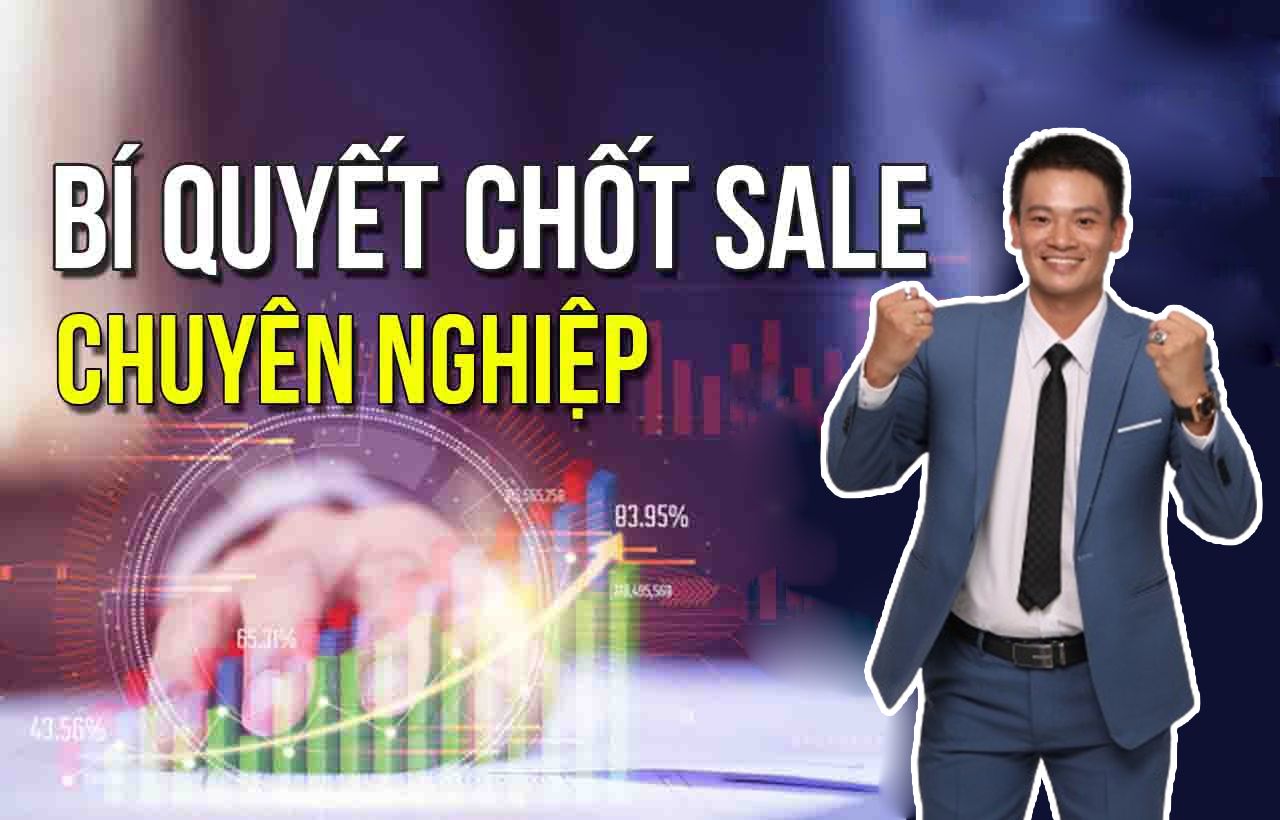 Bí Quyết Chốt Sale Chuyên Nghiệp