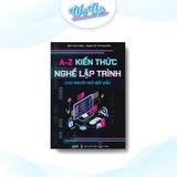  Combo 3 Cuốn Sách Lập Trình: Sách Hướng Dẫn  Kiến Thức Lập Trình từ A-Z, Sách Thực Hành 3 Ngôn Ngữ Lập Trình JavaScript, Python, C# và Sổ tay "dân IT" Lập trình web 