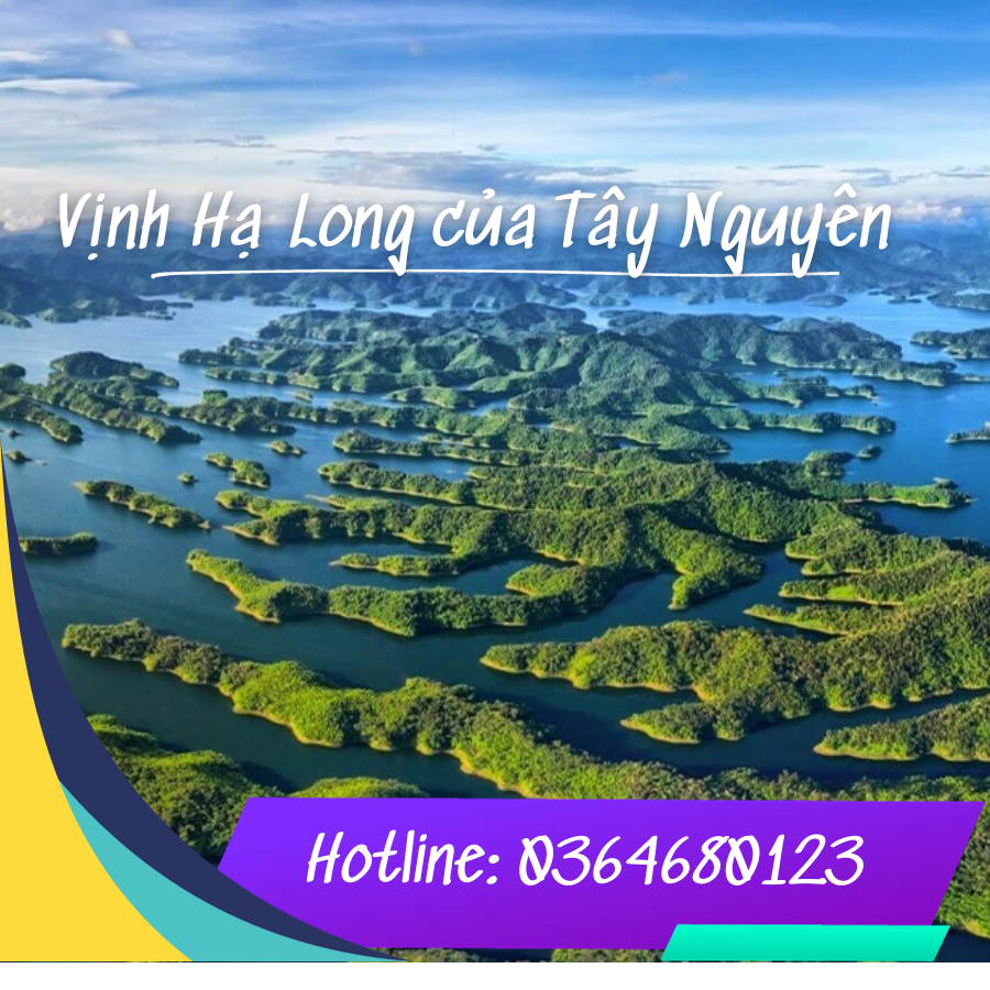 HCM – ĐĂK NÔNG- HCM TRẢI NGHIỆM VỊNH HẠ LONG TÂY NGUYÊN
