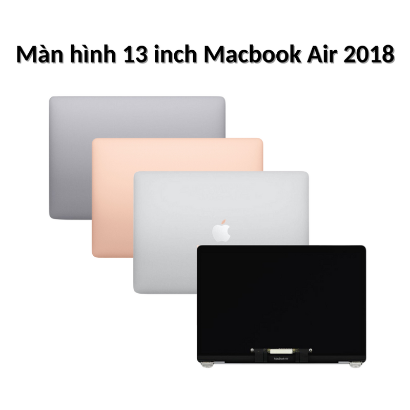  Màn hình 13 inch Macbook Air 2018 