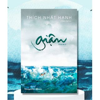  Giận - Thích Nhất Hạnh 