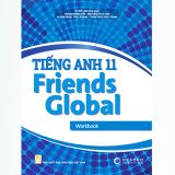  Combo 2 Quyển Tiếng Anh 11 Friends Global - Student Book + Workbook (Tặng Kèm Bao Sách) 
