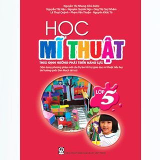  Học Mĩ Thuật Lớp 5 - Theo Định Hướng Phát Triển Năng Lực 