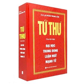  Tứ Thư - Trọn Bộ 4 Tập : Đại Học - Trung Dung - Luận Ngữ - Mạnh Tử ( Bìa Cứng ) 