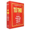 Tứ Thư - Trọn Bộ 4 Tập : Đại Học - Trung Dung - Luận Ngữ - Mạnh Tử ( Bìa Cứng )