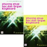  Combo Phương Pháp Học Đàn Organ Keyboard ( Bộ 2 Tập ) 