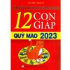 Tìm Hiểu Văn Hóa Phương Đông - 12 CON GIÁP NĂM QUÝ MÃO 2023