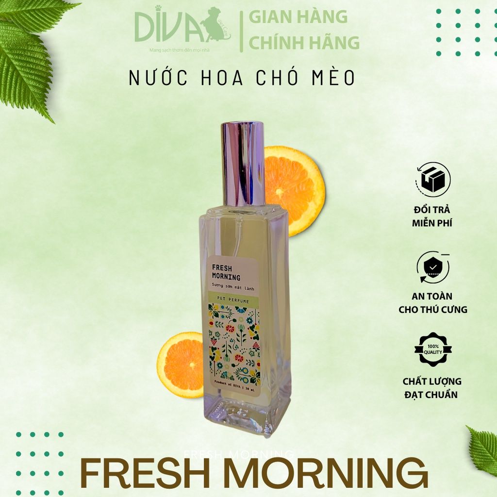  Nước hoa cao cấp cho thú cưng DIVA Fresh Morning - Sương sớm mát lành 30ml 