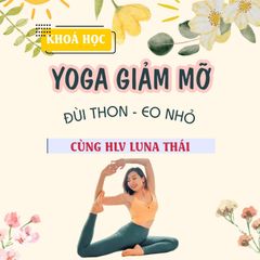 Khóa học Yoga giảm cân, đẹp dáng cho mẹ sau sinh