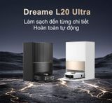 ROBOT HÚT BỤI LAU NHÀ DREAME L20 ULTRA – BẢN QUỐC TẾ