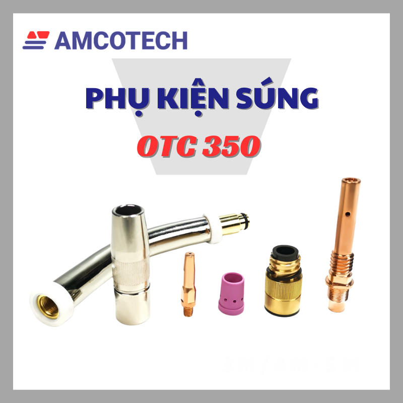 Bộ Phụ Kiện Súng Hàn Mig Đuôi OTC 350