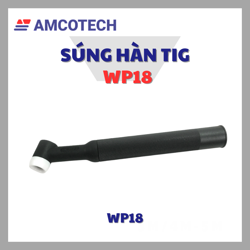 Đầu Súng Hàn Tig WP18