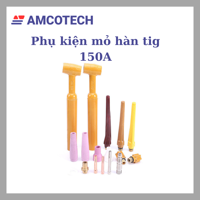 Amcotech Bộ Phụ Kiện Súng Tig 150A