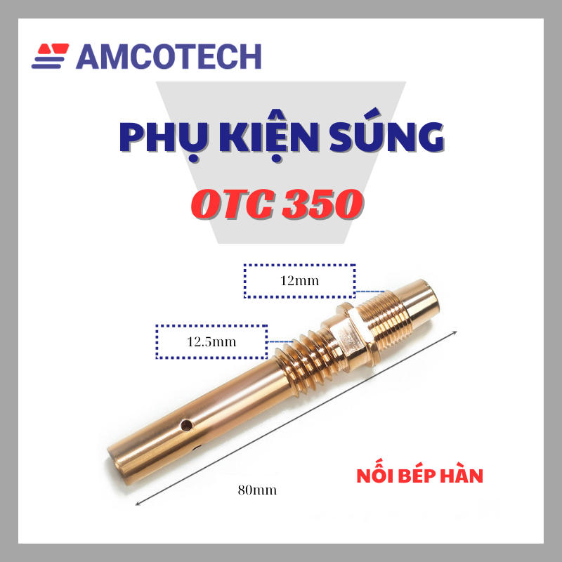 Bộ Phụ Kiện Súng Hàn Mig Đuôi OTC 350