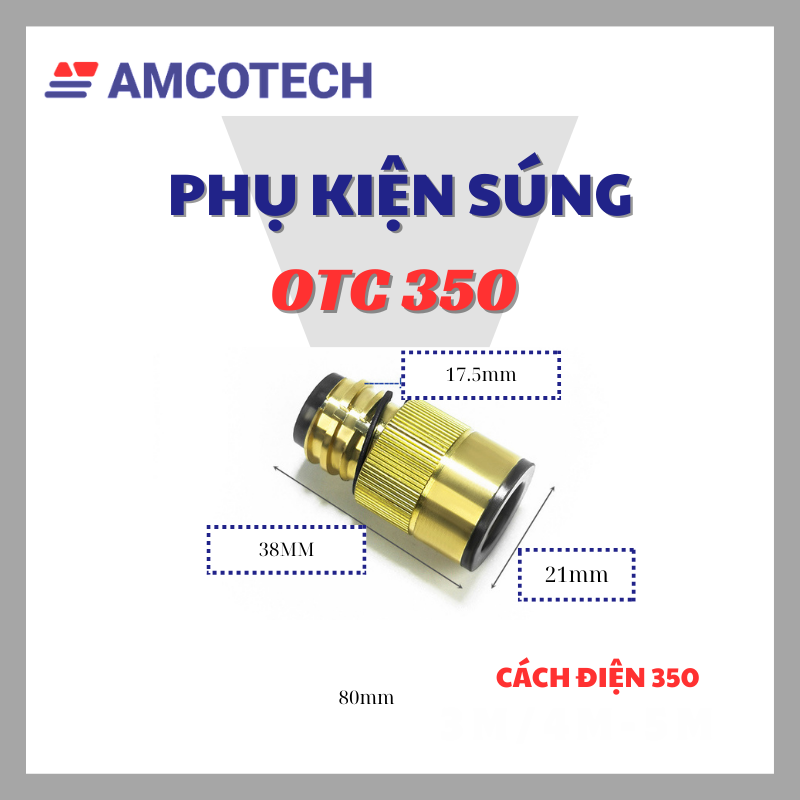 Bộ Phụ Kiện Súng Hàn Mig Đuôi OTC 350