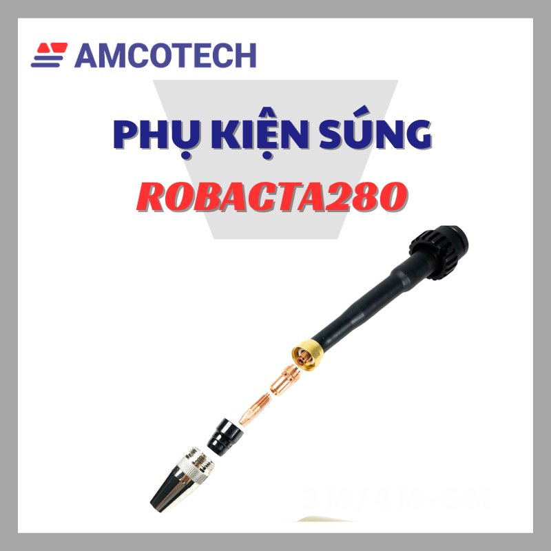 Bộ Phụ Kiện Súng Mig Robacta 280