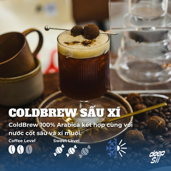 COLDBREW SẤU XÍ