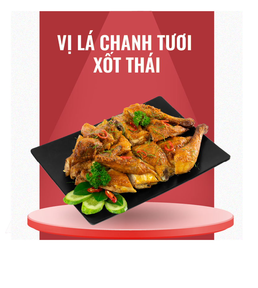  Gà Nướng vị Lá Chanh Tươi Xốt Thái 