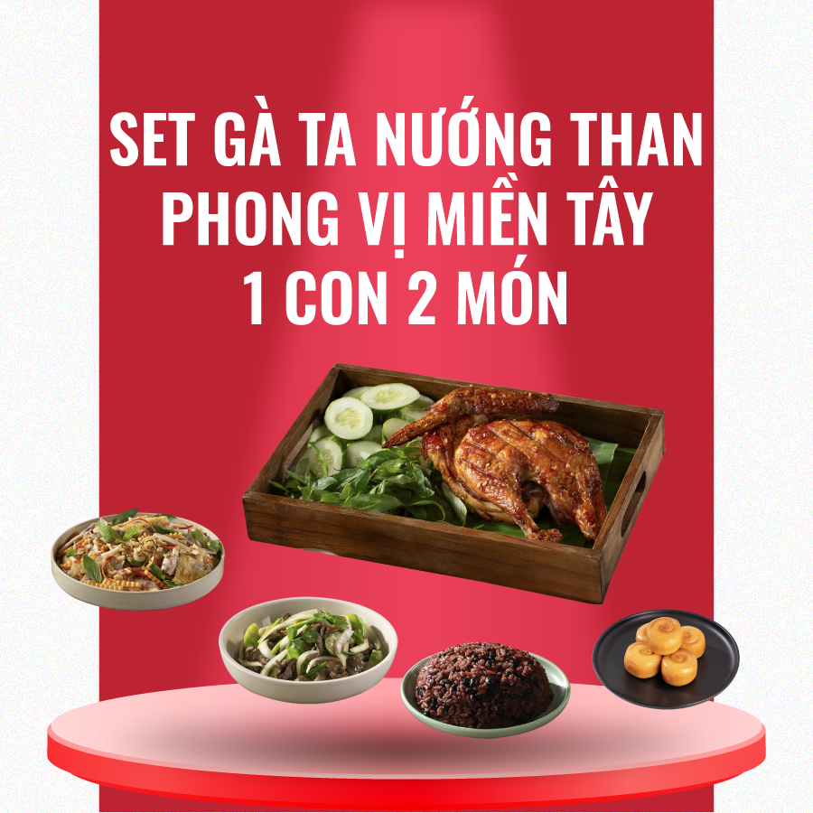 Set gà ta nướng than phong vị miền Tây 1 con 2 món