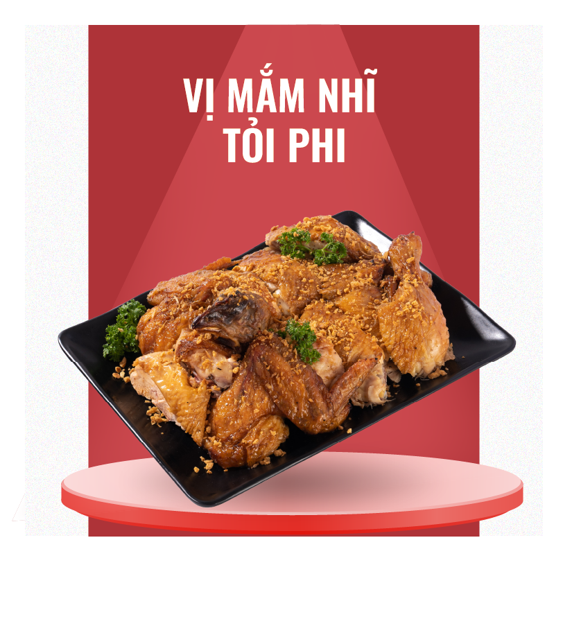 Gà Nướng Vị Mắm Nhĩ Tỏi Phi