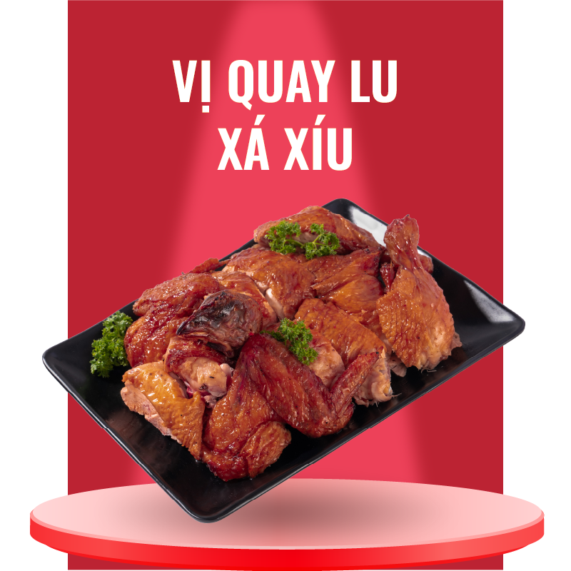  Gà Nướng vị Quay Lu Xá Xíu 