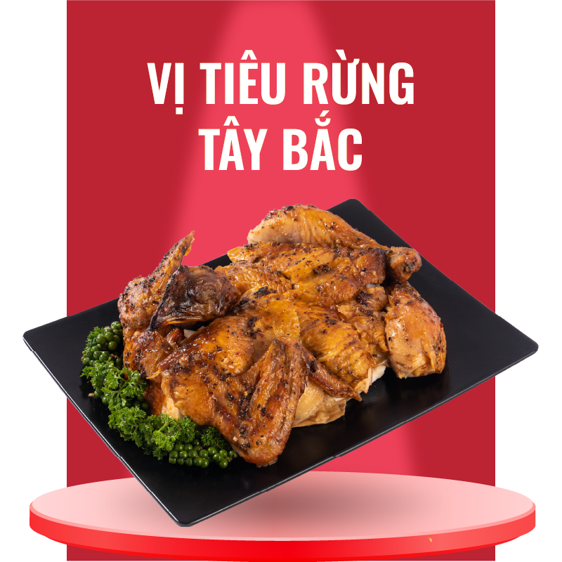 Gà Nướng vị Tiêu Rừng Tây Bắc