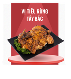  Gà Nướng vị Tiêu Rừng Tây Bắc 