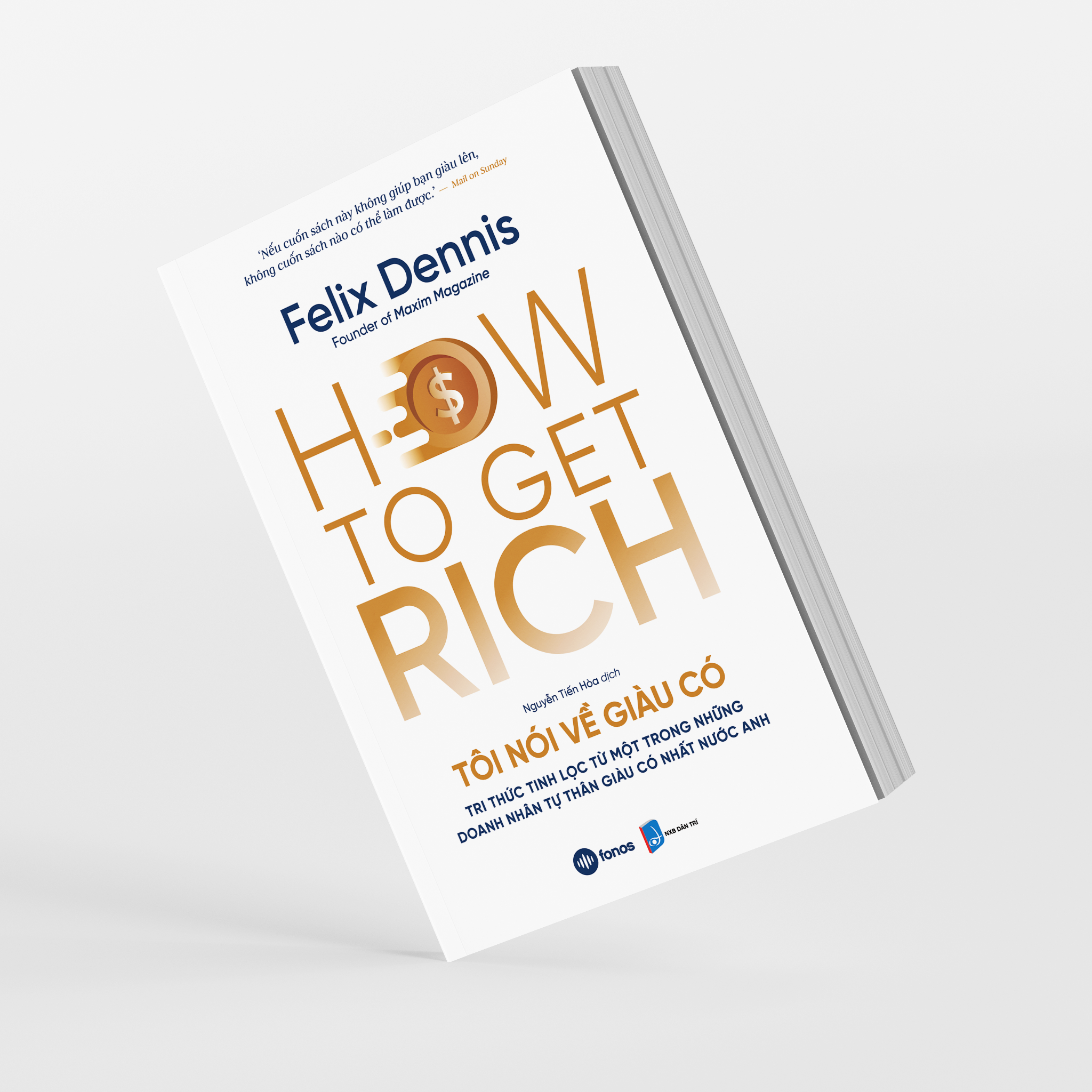  How To Get Rich - Tôi Nói Về Giàu Có 