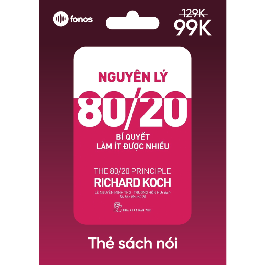  Nguyên Lý 80/20 - Bí Quyết Làm Ít Được Nhiều 