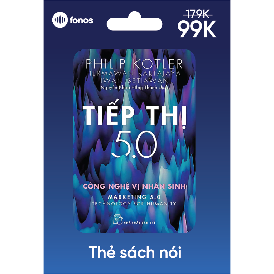 Tiếp Thị 5.0: Công Nghệ Vị Nhân Sinh