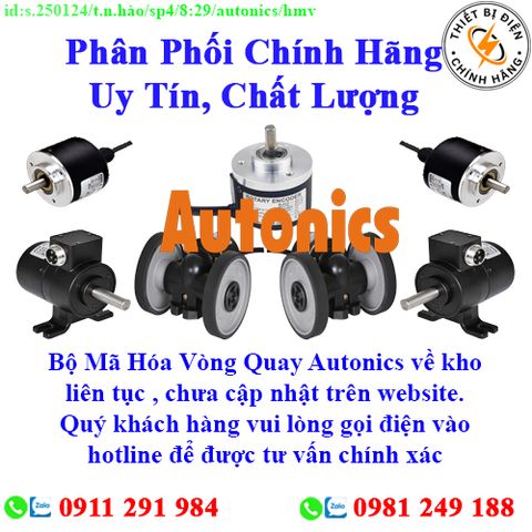 Bộ Mã Hóa Vòng Quay Autonics các loại về kho nhiều, chưa cập nhật lên website, liên hệ hotline để biết thêm chi tiết