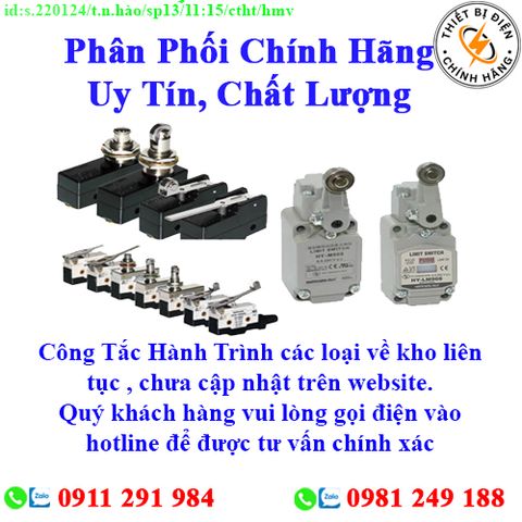 Công Tắc Hành Trình các loại về kho nhiều, chưa cập nhật lên website, liên hệ hotline để biết thêm chi tiết