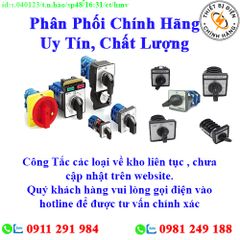 Công Tắc các loại về kho nhiều, chưa cập nhật lên website, liên hệ hotline để biết thêm chi tiết