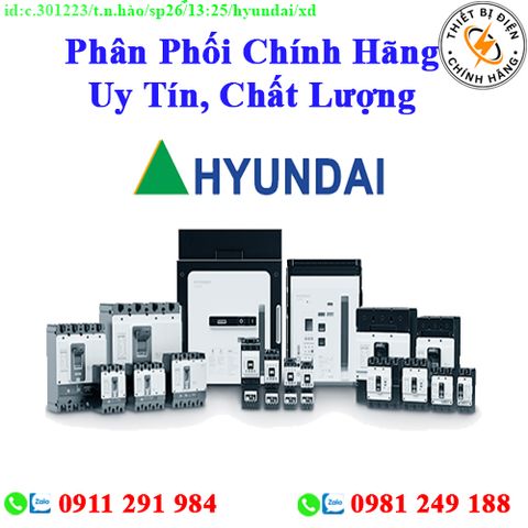 Phân phối Thiết  bị điện Hyundai chính hãng giá sỉ, chính hãng, toàn quốc