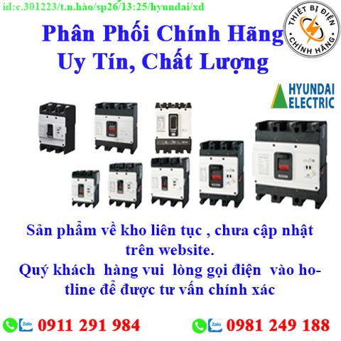 Thiết bị  điện Hyuuundai về kho nhiều, chưa cập nhật lên website, liên hệ hotline để biết thêm chi tiết