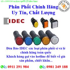 Đèn Báo IDEC các loại về kho nhiều, chưa cập nhật hết sản phẩm, giá, chính sách khuyến mãi, chiết khấu, vui lòng liên hệ để biết thêm chi tiết