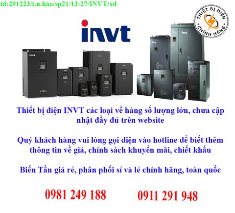 Thiết bị điện INVT các loại về kho nhiều, chưa cập nhật hết sản phẩm, giá, chính sách khuyến mãi, chiết khấu, vui lòng liên hệ để biết thêm chi tiết