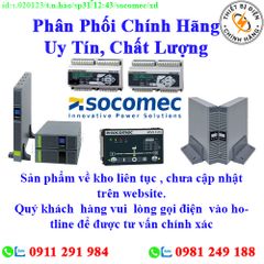 Thiết bị điện Socomec về kho nhiều, chưa cập nhật lên website, liên hệ hotline để biết thêm chi tiết