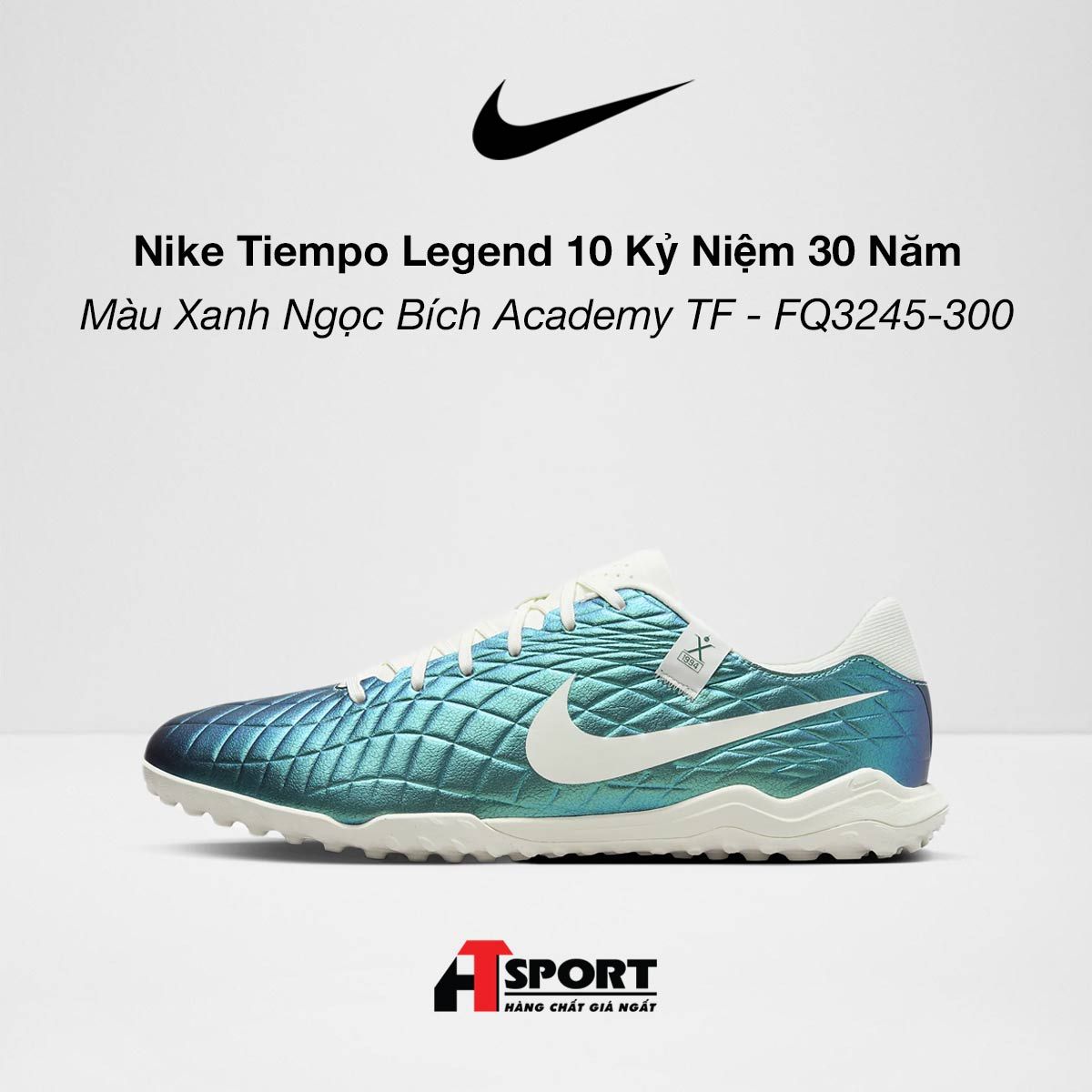  Nike Tiempo Legend 10 Bản Kỉ Niệm 30 Năm - Màu Xanh Ngọc Bích Academy TF - FQ3245-300 
