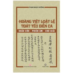  Hoàng Việt Luật Lệ Toát Yếu 
Diễn Ca 