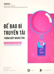  Rio Book No.4 – Để Bao Bì Truyền Tải Thông Điệp Marketing - Bí Kíp Tăng Lợi Thế Cạnh Tranh Cho Sản Phẩm Thương Mại 