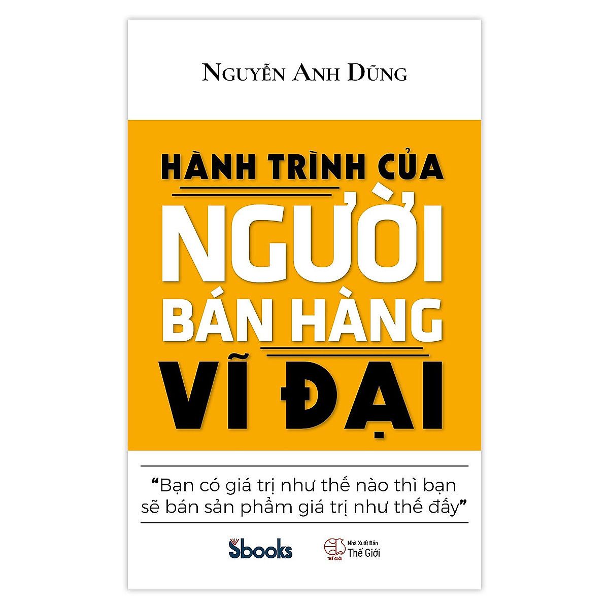  Hành Trình Của Người Bán Hàng Vĩ Đại 