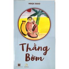  Thằng Bờm - Ngọc Giao - Văn học thiếu nhi 