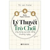  Lý Thuyết Trò Chơi - Ứng Dụng Trong Cuộc Sống Thường Ngày 