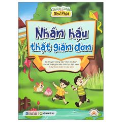  Thiện Lành Như Phật: Nhân Hậu Thật Giản Đơn 