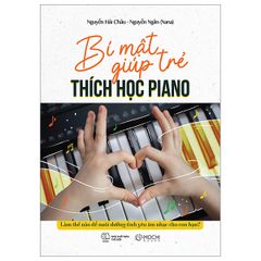  Bí Mật Giúp Trẻ Thích Học Piano 